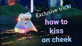 How to kiss on cheek trick Sky #cotl #theskygame #childrenofthelight #kiss #trick #光遇