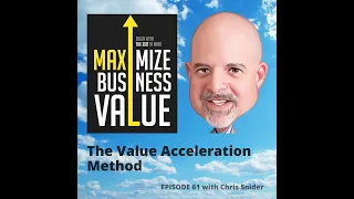 The Value Acceleration Method; MP Podcast Episode 61 with Chris Snider