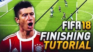 FIFA 18 ULTIMATE FINISHING TUTORIAL! HOW TO CHOOSE THE BEST SHOT IN EVERY SITUATION!