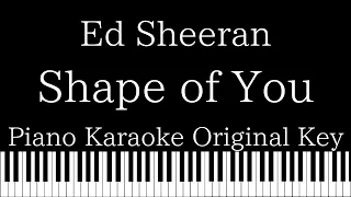 【Piano Karaoke Instrumental】Shape of You / Ed Sheeran【Original Key】