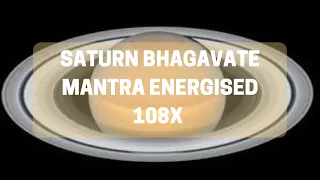 Saturn Bhagavate Mantra Energised 108x | Mantra Energy Series