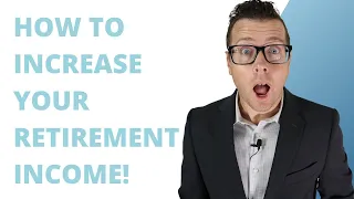 How To Increase Your Retirement Income || Live Retirement Income Strategies