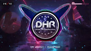 Tim Wheatley - Talking Body - DHR