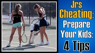 Tennis Jrs Cheating: 4 Tips to Prepare Your Kids (and Adults)