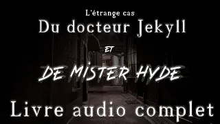 Docteur Jekyll & Mister Hyde 🎧 [ Livre audio complet ]