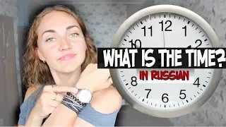 Telling the TIME in Russian? Сколько сейчас времени? | Learn Russian