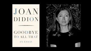 Goodbye To All That by Joan Didion (1967)