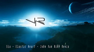 Sia - Elastic Heart  (John Van Ride Remix )