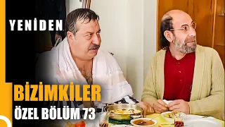 Bizimkiler Özel Bölüm 73 | Tek Parça