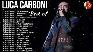 Le più belle canzoni di Luca Carboni - Luca Carboni Greatest Hits - Luca Carboni Full Album 2022