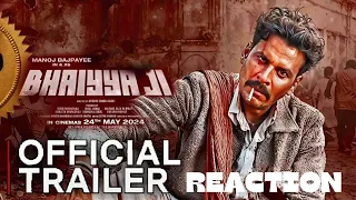 Bhaiyya Ji - Trailer Reaction |