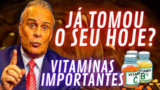 Sem essas vitaminas você pode ter problemas de saúde - Dr. Lair Ribeiro