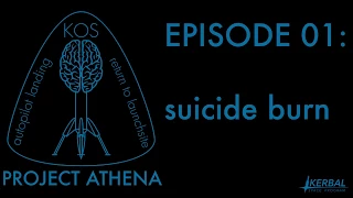 Project Athena E01 - suicide burn