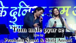 Tum mile pyar se (Apradh) Live by Prashant Naseri & Shifa Ansari