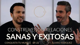 Amor Moderno: Construyendo relaciones sanas y exitosas | Álvaro Márquez & Johnny Abraham | EP. 22