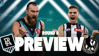 PORT ADELAIDE VS COLLINGWOOD | AFL PREVIEW: ROUND 6, 2O24