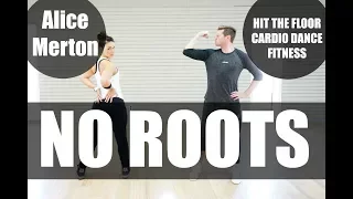 'No Roots' / Alice Merton / Cardio Dance Fitness