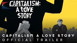 2009 Capitalism A Love Story Official Trailer 1 HD Overture Films