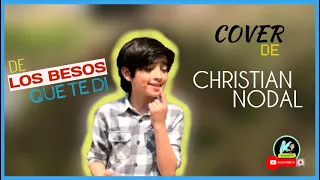 De Los Besos Que Te Di - Kenneth | cover de Christian Nodal