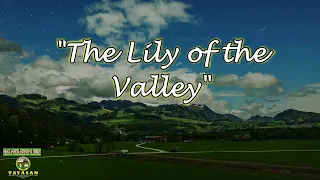 The Lily of the Valley | Hymn | Lyric Instrumental | Slow Speed