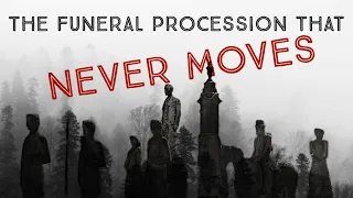 The Funeral Procession Frozen In Time