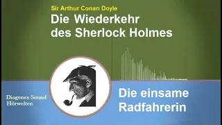 Sherlock Holmes: Die einsame Radfahrerin (Hörbuch)