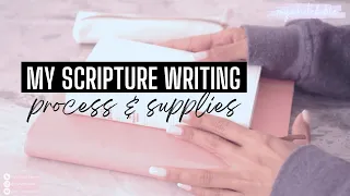 My Bible Scripture Writing Process and Supplies