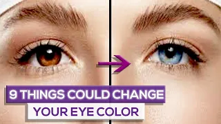 9 Things That Can Change Your Eye Color