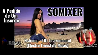 Elskemp - LDL Instrumental (Electro Freestyle Music) SOMIXER D.J. ESCAMOSO