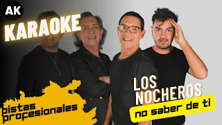 ✅No saber de ti - Los Nocheros - Pista para cantantes (Karaoke) - Escuela de canto virtual #karaoke