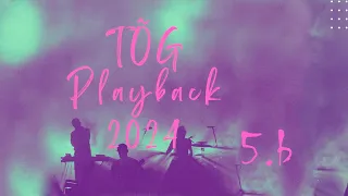 TÕG Playback 2024 - 5.b