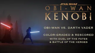 OBI-WAN VS. DARTH VADER | RESCORED & COLOR GRADED