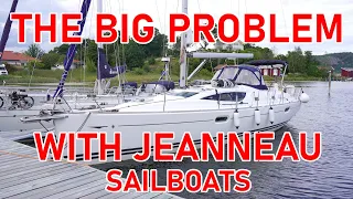 The BIG PROBLEM with JEANNEAU - Ep 242 - Lady K Sailing