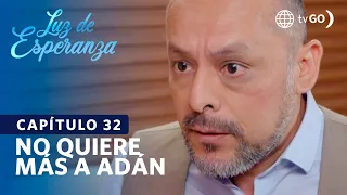 Luz de Esperanza: Manuel wants to break ties with Adam (Chapter n°32)