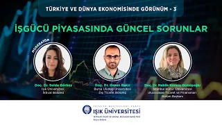 Türkiye ve Dünya Ekonomisinde Görünüm-3: İşgücü Piyasasında | 27 Mart 2024