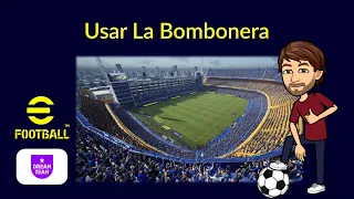 eFootball | Usar la Bombonera en eFootball