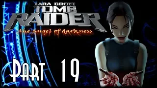 Let's Blindly Play Tomb Raider: The Angel of Darkness! - Part 19 - The Breath of Hades