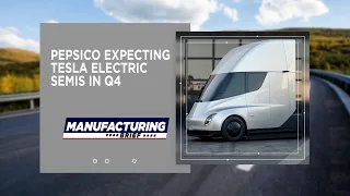 PepsiCo Expecting Tesla Electric Semis in Q4
