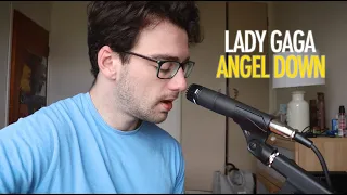 Lady Gaga - Angel Down (Acoustic Cover)