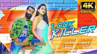 Look tor Killer || 4K Video || New Nagpuri Song || Rahul Nayak & Tanvi || Dj Arvind & DVJ Abhishek