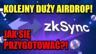 zkSync - KOLEJNY duży AIRDROP!? Jak się przygotować? [Tutorial dla praktyka]