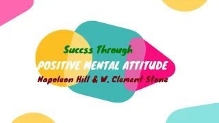 Positive Mental Attitude by Napoleon Hill & W. Clement