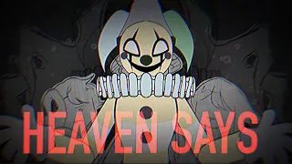 HEAVEN SAYS || Animation meme || FW