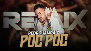 POC POC - Pedro Sampaio [ Samuka Perfect Remix ] ELETRO-FUNK