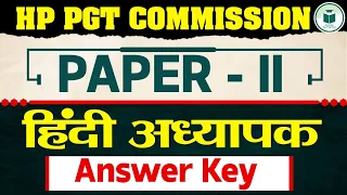 HP PGT Commission 2024 | HINDI | PAPER - 2 | PGT HINDI PAPER 2 EXAM ANALYSIS & ANSWER KEY | CIVISTAP