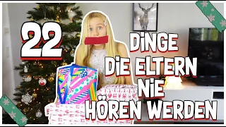 22 DINGE DIE ELTERN NIE HÖREN WERDEN | MaVie Noelle Family