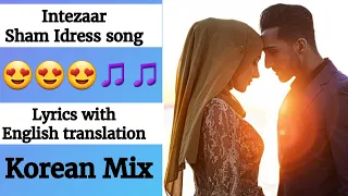 (English lyrics)-INTEZAAR (Music Video song lyrics with English translation) | Sham Idrees | Froggy