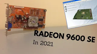 Radeon 9600 SE Performance in 2021