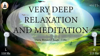 432 Hz Music | Very Deep Relaxation & Meditation | Theta Waves | Binaural Beats 5 Hz