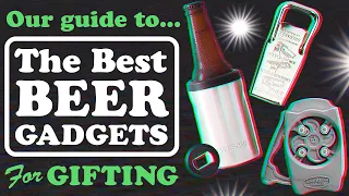 The best beer gadget gifts! | The Craft Beer Channel